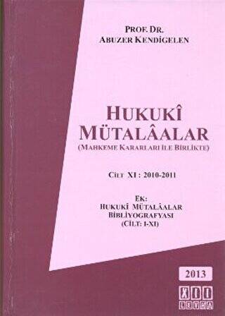 Hukuki Mütalaalar Cilt 11: 2010 - 2011 - 1