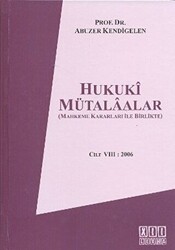 Hukuki Mütalaalar Cilt 8: 2006 - 1