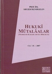 Hukuki Mütalaalar Cilt 9: 2007 - 1