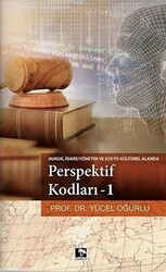 Hukuk,İdare - Yönetim ve Sosyo Kültürel Alanda Perspektif Kodları – 1 - 1