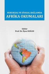 Hukuksal ve Siyasal Bağlamda Afrika Okumaları - 1