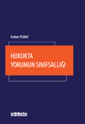 Hukukta Yorumun Sınıfsallığı - 1