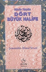 Hülefa-i Raşidin - Dört Büyük Halife - 1