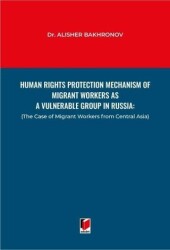 Human Rights Protection Mechanism of Migrant Workers as a Vulnerable Group in Russia - 1