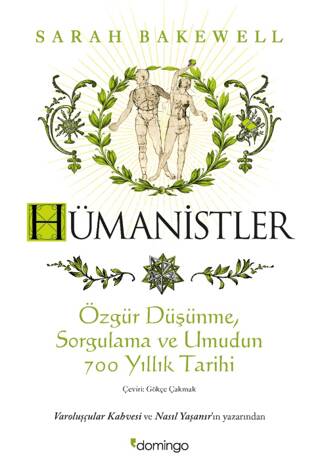 Hümanistler: Özgür Düşünme, Sorgulama ve Umudun 700 Yıllık Tarihi - 1