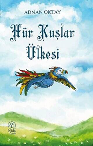 Hür Kuşlar Ülkesi - 1