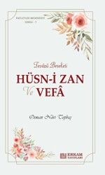 Hüsn-i Zan ve Vefa - 1