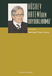 Hüsrev Hatemi’den Duyduklarımız - 1