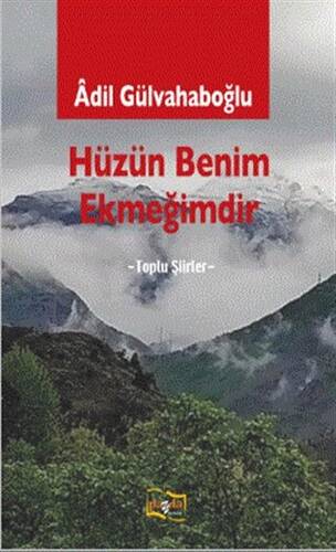 Hüzün Benim Ekmeğimdir - 1