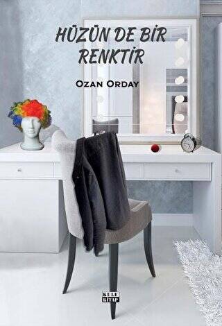 Hüzün de Bir Renktir - 1