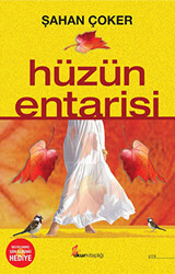 Hüzün Entarisi - 1