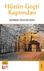 Hüzün Geçti Kapımdan - 1