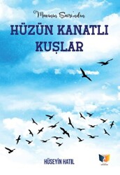 Hüzün Kanatlı Kuşlar - 1