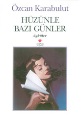 Hüzünle Bazı Günler - 1