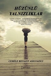 Hüzünlü Yalnızlıklar - 1