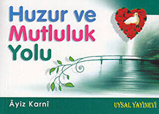 Huzur ve Mutluluk Yolu - 1