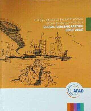 Hyogo Çerçeve Eylem Planının Uygulanmasına Yönelik Ulusal İlerleme Raporu 2013-2015 - 1