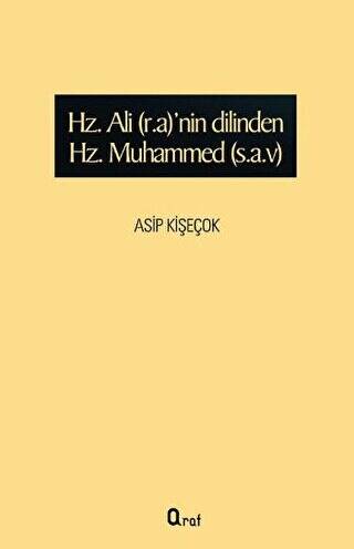 Hz. Ali r.a’nin Dilinden Hz Muhammed s.a.v - 1