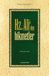 Hz. Ali’den Hikmetler - 1