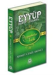 Hz. Eyyüp, Hz. Şuayp ve Hz. Zülkifl - Peygamberler Tarihi - 1