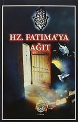 Hz. Fatıma`ya Ağıt - 1