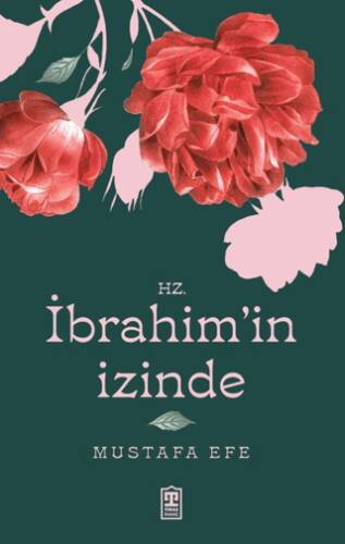 Hz. İbrahim’in İzinde - 1