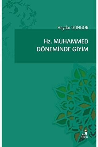 Hz. Muhammed Döneminde Giyim - 1