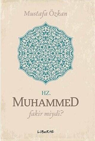 Hz. Muhammed Fakir miydi? - 1