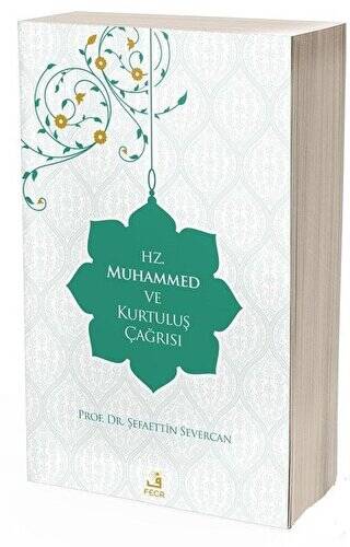 Hz. Muhammed ve Kurtuluş Çağrısı - 1