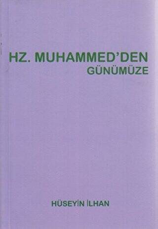 Hz. Muhammed’den Günümüze - 1