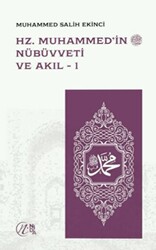 Hz. Muhammed’in Nübüvveti ve Akıl 1-2 - 1