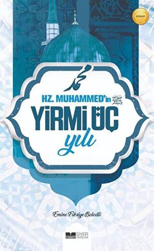 Hz. Muhammed`in Yirmi Üç Yılı - 1