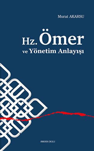 Hz. Ömer ve Yönetim Anlayışı - 1