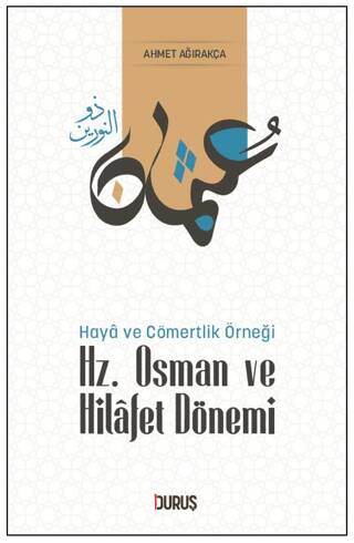 Hz. Osman ve Hilafet Dönemi - 1