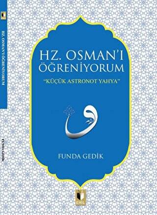 Hz. Osman`ı Öğreniyorum - 1