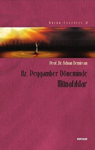 Hz. Peygamber Döneminde Münafıklar - 1