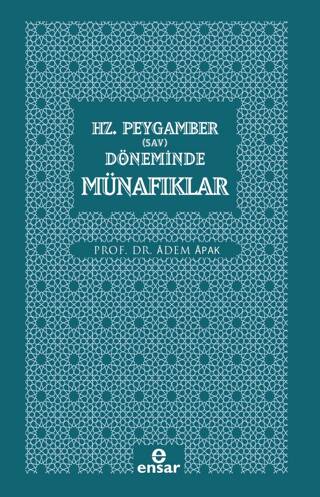 Hz. Peygamber Sav Döneminde Münafıklar - 1