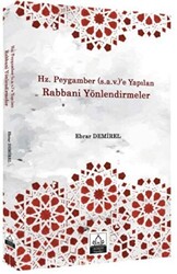 Hz. Peygamber s.a.v.`e Yapılan Rabbani Yönlendirmeler - 1