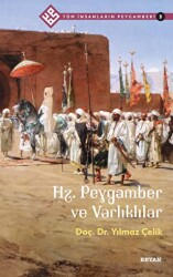 Hz. Peygamber ve Varlıklılar - Tüm İnsanların Peygamberi 5 - 1