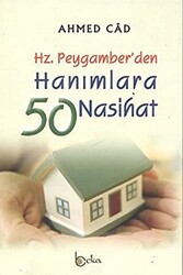 Hz. Peygamber’den Hanımlara 50 Nasihat - 1