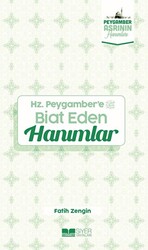 Hz. Peygamber`e Biat Eden Hanımlar - 1