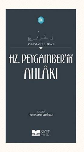 Hz. Peygamber`in Ahlakı - 1