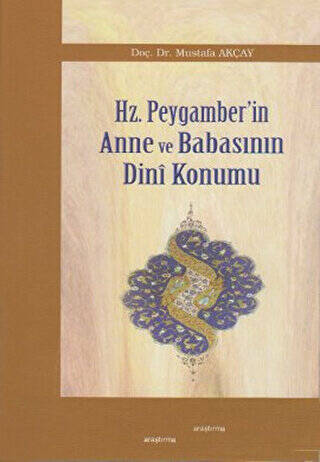 Hz. Peygamber’in Anne ve Babasının Dini Konumu - 1