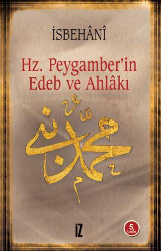 Hz. Peygamber’in Edeb ve Ahlakı - 1