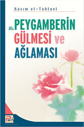 Hz. Peygamberin Gülmesi ve Ağlaması - 1