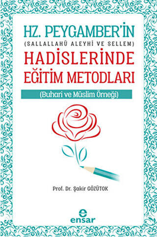 Hz. Peygamberin Hadislerinde Eğitim Metodları - 1