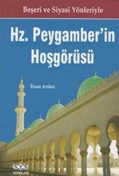 Hz. Peygamber`in Hoşgörüsü - 1