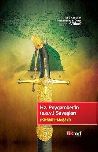 Hz. Peygamber`in s.a.v Savaşları - 1