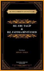 Hz. Peygamber’in Savunucuları Hz. Ebu Talip & Hz. Fatıma Binti Esed - 1