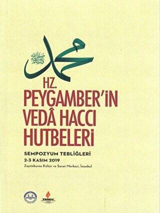 Hz. Peygamber`in Veda Haccı Hutbeleri - 1